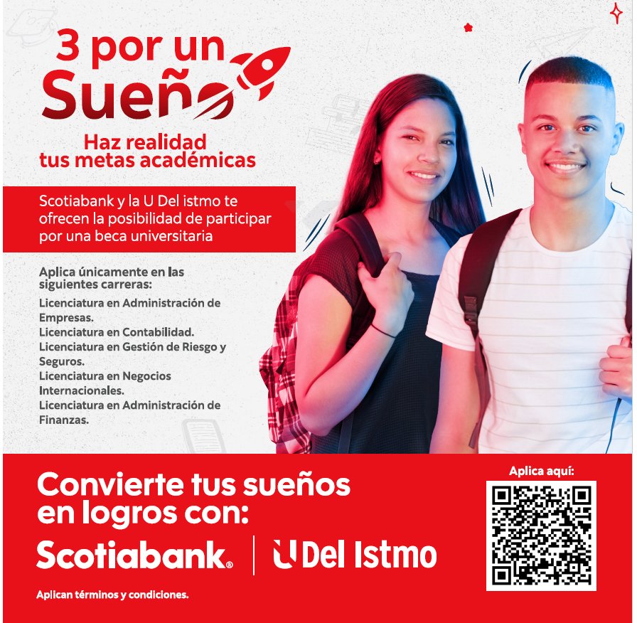Scotiabank y Universidad del Istmo lanzan programa de becas "3 por 1 Sueño" para jóvenes panameños