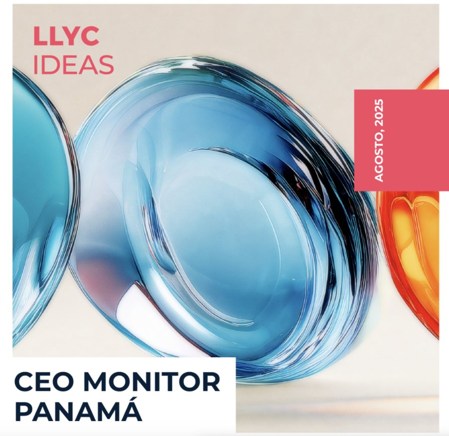 LLYC Lanza CEO Monitor 2025, un análisis de la construcción y posicionamiento digital de las y los CEOs más relevantes de Panamá