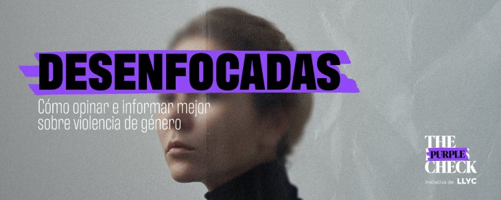 LLYC lanza The Purple Check para verificar sesgos sobre violencia de género